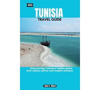 Dave C Albert 2023 Tunisia Travel Guide (Tascabile)