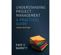 Dave C. Barrett Understanding Project Management (Tascabile)