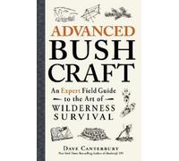 Dave Canterbury Advanced Bushcraft (Tascabile) Bushcraft Survival Skills Series