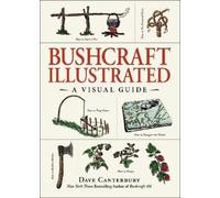 Dave Canterbury Bushcraft Illustrated (Copertina rigida)