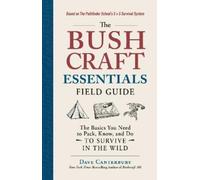 Dave Canterbury The Bushcraft Essentials Field Guide (Tascabile)