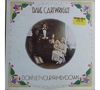 Dave Cartwright - Don't Let Your Family Down