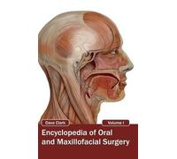 Dave Clark Encyclopedia of Oral and Maxillofacial Surgery: Vo (Copertina rigida)