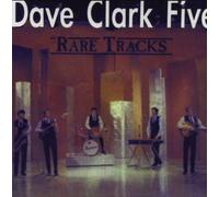 Dave Clark Five - Rare Tracks