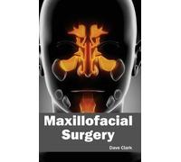 Dave Clark Maxillofacial Surgery (Copertina rigida)