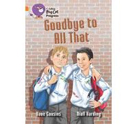 Dave Cousins Goodbye to All That (Tascabile) Collins Big Cat Progress