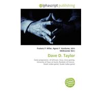 Dave D. Taylor: Game programmer, id Software, Linux, Linux gaming, University of Texas at Austin, Bachelor of Science, Doom (video game), Quake (video game)