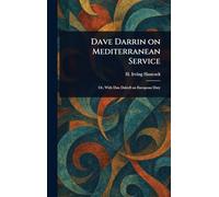 Dave Darrin on Mediterranean Service