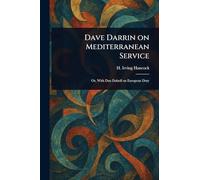 Dave Darrin on Mediterranean Service