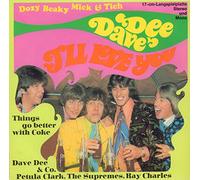 Dave Dee, Dozy, Beaky, Mick & Tich - I'll love you/Things go better with coke (split e.p., feat. Petula Clark, Supremes..) / Vinyl single [Vinyl-Single 7'']