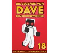 Dave, dem Dorfbewohner 18: Ein Inoffizielles Minecraft Buch