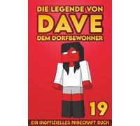 Dave, dem Dorfbewohner 19: Ein Inoffizielles Minecraft Buch