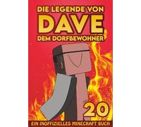Dave, dem Dorfbewohner 20: Ein Inoffizielles Minecraft Buch