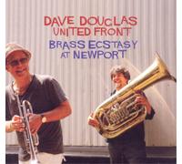 Dave Douglas Brass Ecstacy at Newport (CD) Album