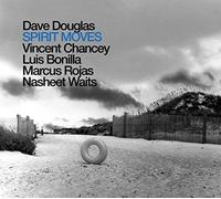 Dave Douglas & Brass Ecstasy - Spirit Moves (Cd+Dvd)