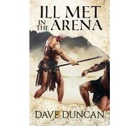 Dave Duncan Ill Met in the Arena (Tascabile)