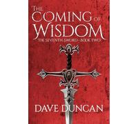 Dave Duncan The Coming of Wisdom (Tascabile)