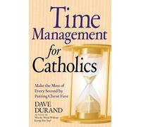 Dave Durand Time Management for Catholics (Tascabile)