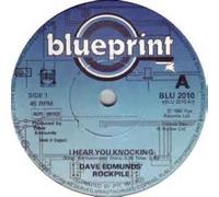 Dave Edmunds Rockpile - Dave Edmunds Rockpile - I Hear You Knocking - Blueprint