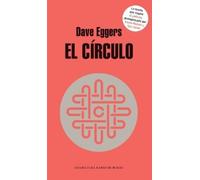 Dave Eggers El círculo / The Circle (Tascabile)