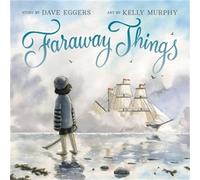 Dave Eggers Faraway Things (Copertina rigida)