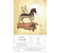 Dave Eggers How We Are Hungry (Tascabile)