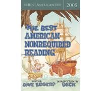 Dave Eggers The Best American Nonrequired Reading 2005 (Tascabile) Best American