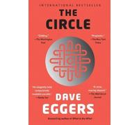 Dave Eggers The Circle (Tascabile)