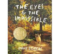 Dave Eggers The Eyes and the Impossible (Copertina rigida)