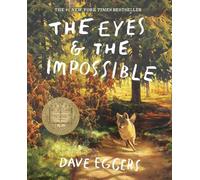 Dave Eggers The Eyes and the Impossible (Tascabile)