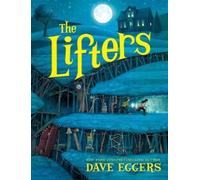 Dave Eggers The Lifters (Tascabile)