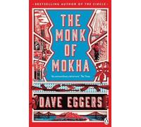 Dave Eggers The Monk of Mokha (Tascabile)