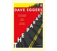 Dave Eggers The Parade (Tascabile)