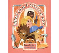 Dave Eggers What Can a Citizen Do? (Copertina rigida)