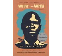 Dave Eggers What Is the What (Tascabile)