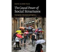 Dave Elder-Vass The Causal Power of Social Structures (Tascabile)