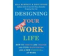 Dave Evans Bill Burnett Designing Your New Work Life (Tascabile)