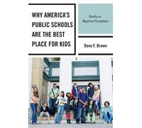 Dave F. Brown Why America's Public Schools Are the Best Place (Copertina rigida)