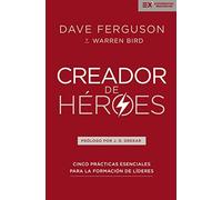 Dave Ferguson Warren Bird El Creador de Hroes (Tascabile)