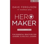Dave Ferguson Warren Bird Hero Maker (Copertina rigida) Exponential Series