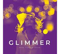 Dave Foster Band - Glimmer