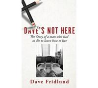 Dave Fridlund Dave's Not Here (Tascabile)