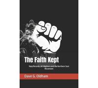 Dave G Oldham The Faith Kept (Tascabile)