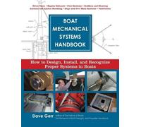 Boat Mechanical Systems Handbook: How to Design, Install, and Recognize Proper Systems in Boats