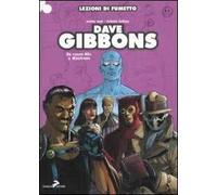Dave Gibbons. Ediz. illustrata