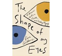 Dave Gibbons The Shape of My Eyes (Copertina rigida)