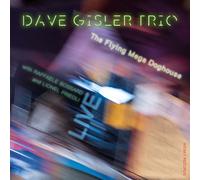 Dave Gisler Trio The Flying Mega Doghouse - Live (CD) Album