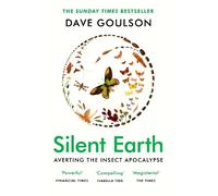 Dave Goulson Silent Earth (Tascabile)
