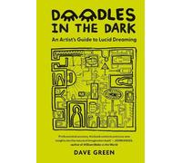 Dave Green Doodles In The Dark (Copertina rigida)