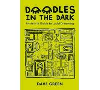 Dave Green Doodles In The Dark (Copertina rigida) (PRESALE 14/05/2026)